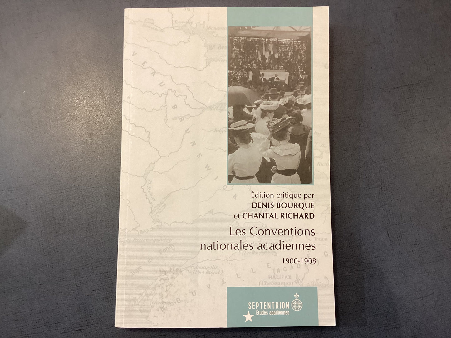 Les Conventions nationales acadiennes 1900-1908