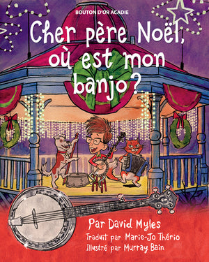 Cher père Noël, où est mon banjo ?