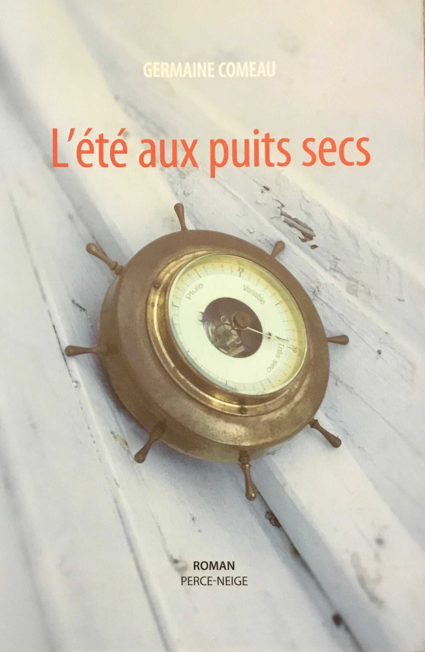 L'été aux puits secs