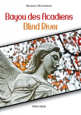 Bayou des Acadiens Blind River