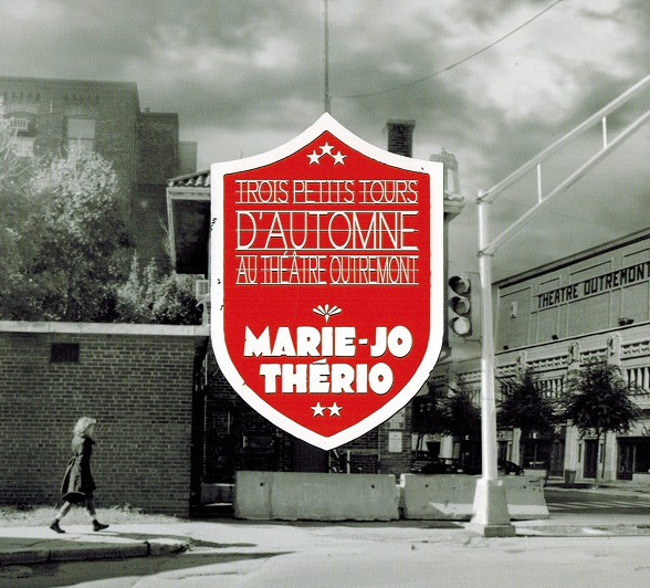 CD Marie-Jo Thério Trois petits tours d'automne au Théâtre Outrement