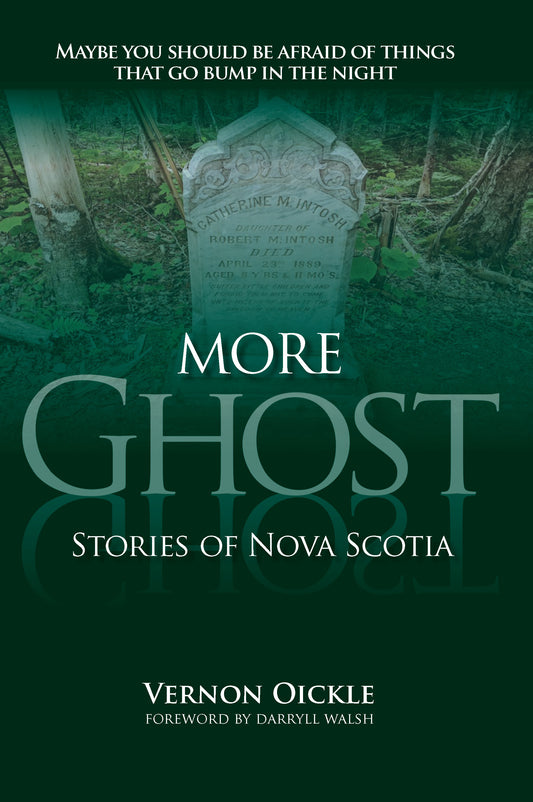 More Ghost Stories of Nova Scotia