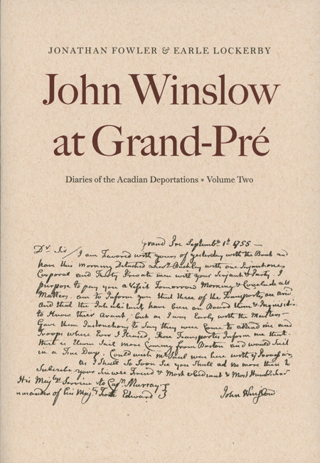 John Winslow à Grand-Pré : journaux des déportations acadiennes