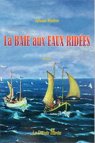La Baie aux Eaux Ridées