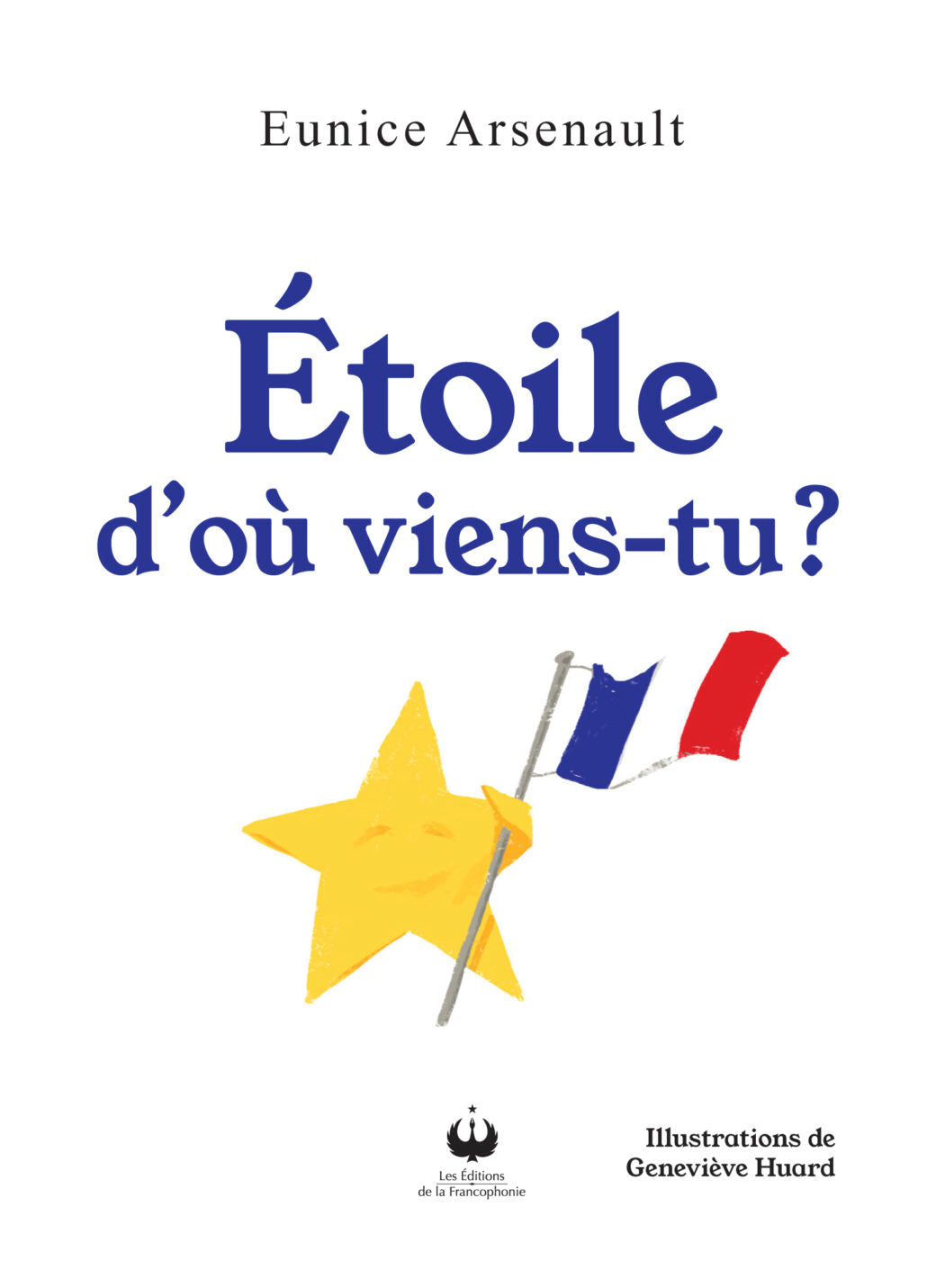 Étoile d'où viens-tu?