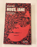 Nous, Jane