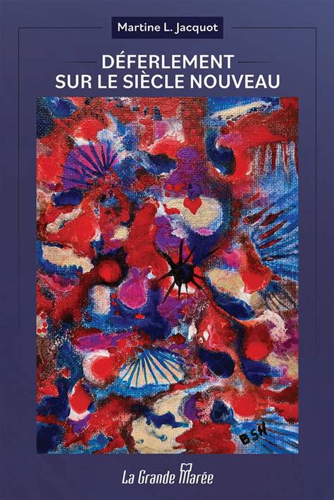 Déferlement sur le Siècle Nouveau