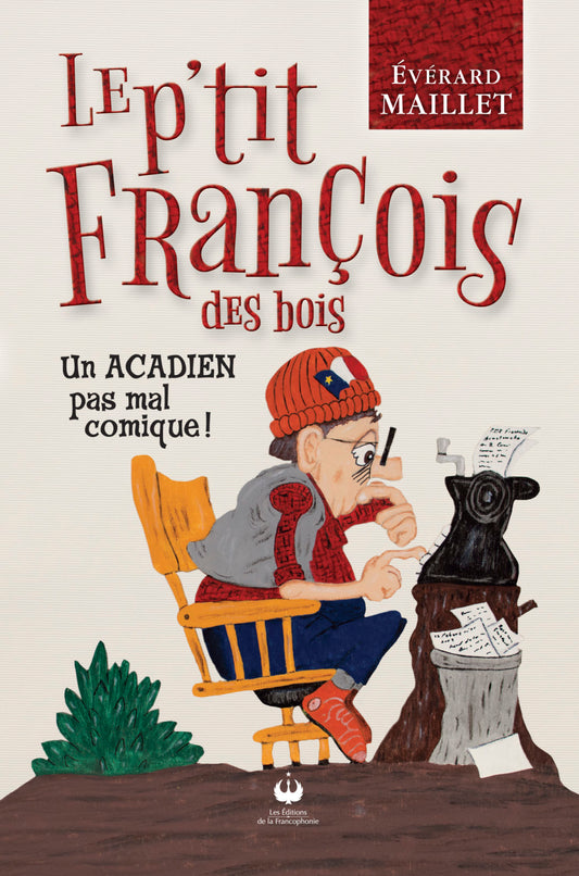 Le P'tit François des bois