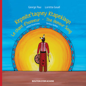 Le chant d'honneur – The Honor Song – Kepmite'taqney Ktapekiaqn