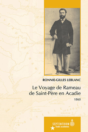 Le Voyage de Rameau de Saint-Père en Acadie