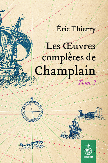 Les OEuvres complètes de Champlain: Tome 2