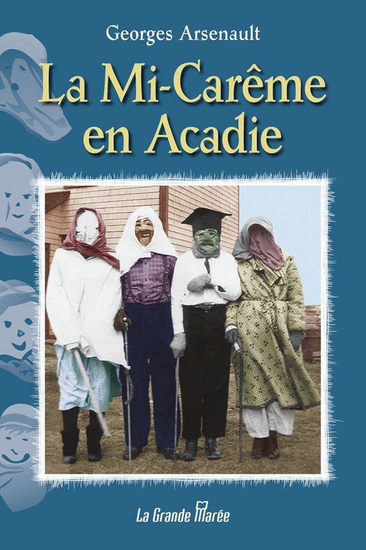 La Mi-Carême en Acadie