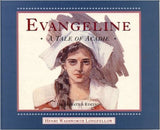 Évangéline, un conte d'Acadie Édition illustrée