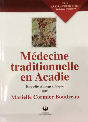Médecine Traditionnelle en Acadie