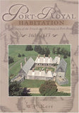 Port-Royal Habitation The Story of the French and Mi'kmaq at Port-Royal (1604-1613)