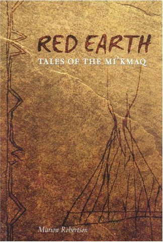 Red Earth, Tales of the Mi'Kmaq