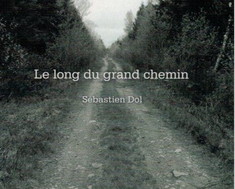 CD Sébastien Dol Le long du grand chemin