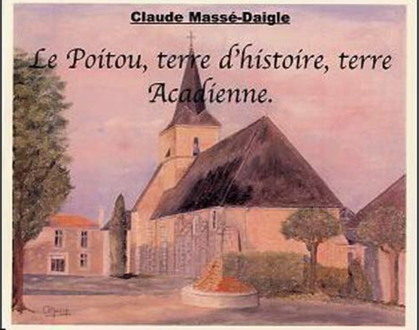 Le Poitou version anglaise, terre d'histoire, terre Acadienne