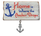 Magnet: Home is Where the Anchor Drops Handcrafted