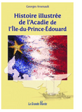 Histoire illustrée de l’Acadie de l’Île-du-Prince-Édouard