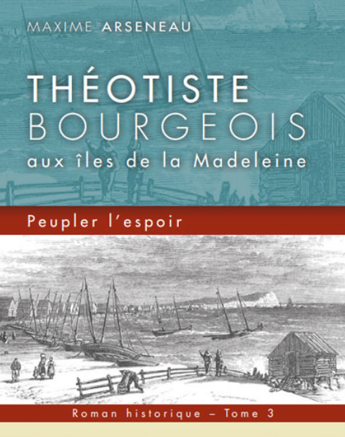 Théotiste Bourgeois aux îles de la Madeleine