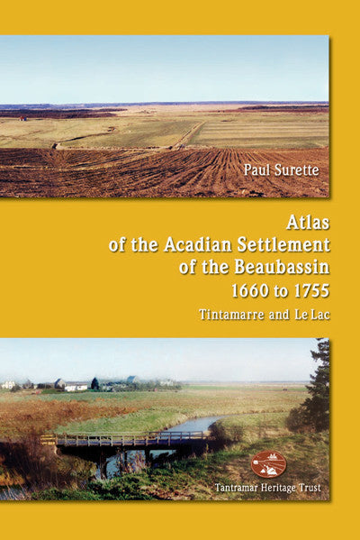 Atlas de la colonie acadienne de Beaubassin 1660-1755