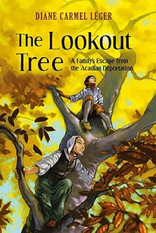 The Lookout Tree - L'évasion d'une famille après la déportation acadienne