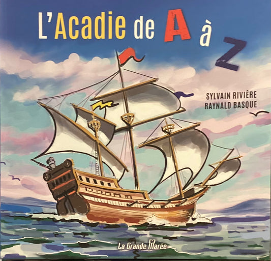 L'Acadie de A à Z