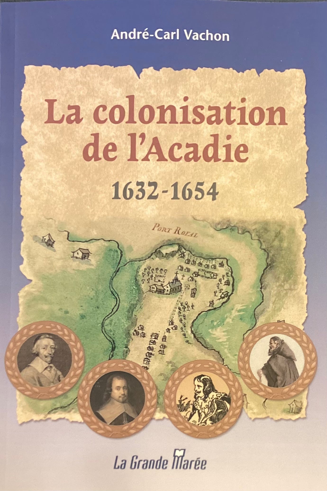 La Colonisation de l'Acadie