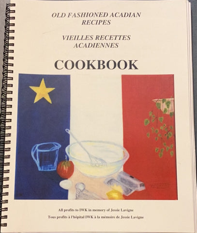 Old Fashioned Acadian Recipes/Vieilles Recettes Acadiennes