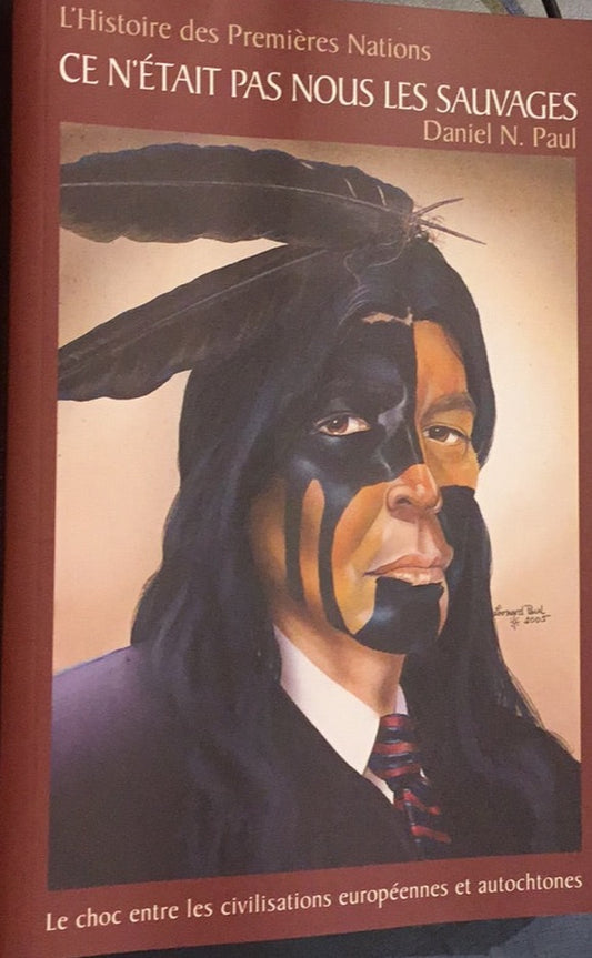 Ce n'était pas nous les sauvages