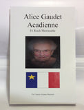 Alice Gaudet Acadienne et Roch Morissette