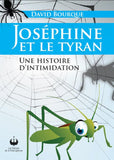 Joséphine et le Tyran - Une histoire d'intimidation