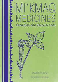 Médicaments Mi'kmaq (2e édition) Remèdes et souvenirs
